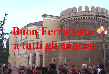 Buon Ferragosto a tutti gli angresi